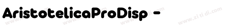 AristotelicaProDisp 字体转换
